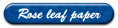 Rose leaf paper